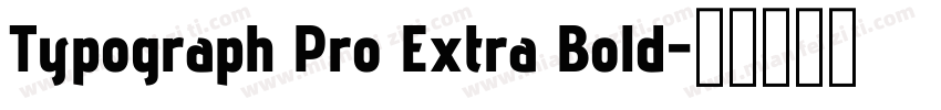 Typograph Pro Extra Bold字体转换